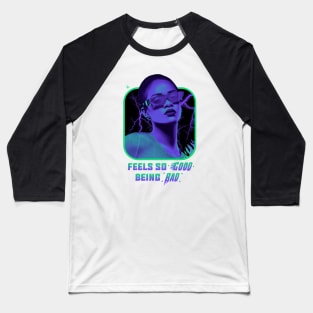 Rihanna - Feels So Good Being Bad - Green/Purple Baseball T-Shirt